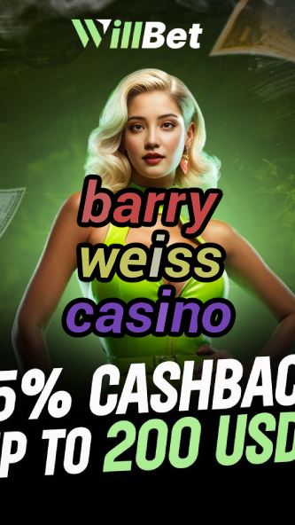 barry weiss casino-buildcasinogames.igamblingorder.com